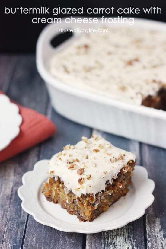 Buttemilk Glazed Carrot Cake with Cream Cheese Frosting -- my friend is famous for this cake and I can see why. The perfect carrot cake topped with a buttermilk glaze while hot and then topped with a divine cream cheese frosting. Best. Cake. Ever.