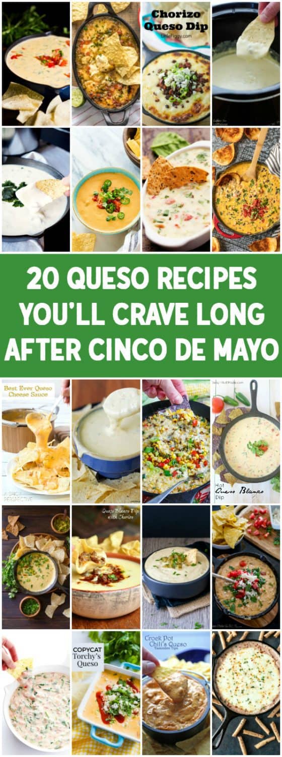 20 Queso Recipes You Will Crave Long After Cinco de Mayo - From queso blanco to loaded cowboy queso, these 20 queso recipes will have you wishing Cinco de Mayo was a weekly event! | halfscratched.com