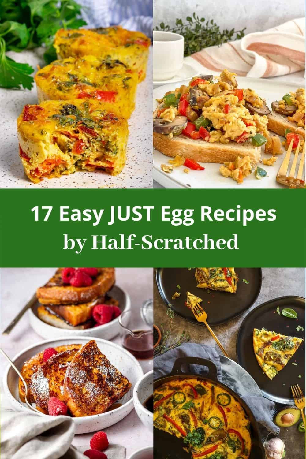 17 Easy JUST Egg Recipes