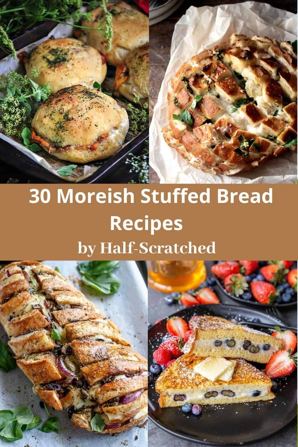 30 Moreish Stuffed Bread Recipes