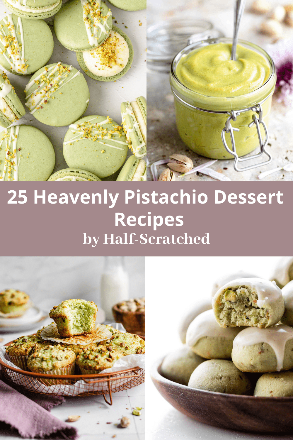 25 Heavenly Pistachio Dessert Recipes