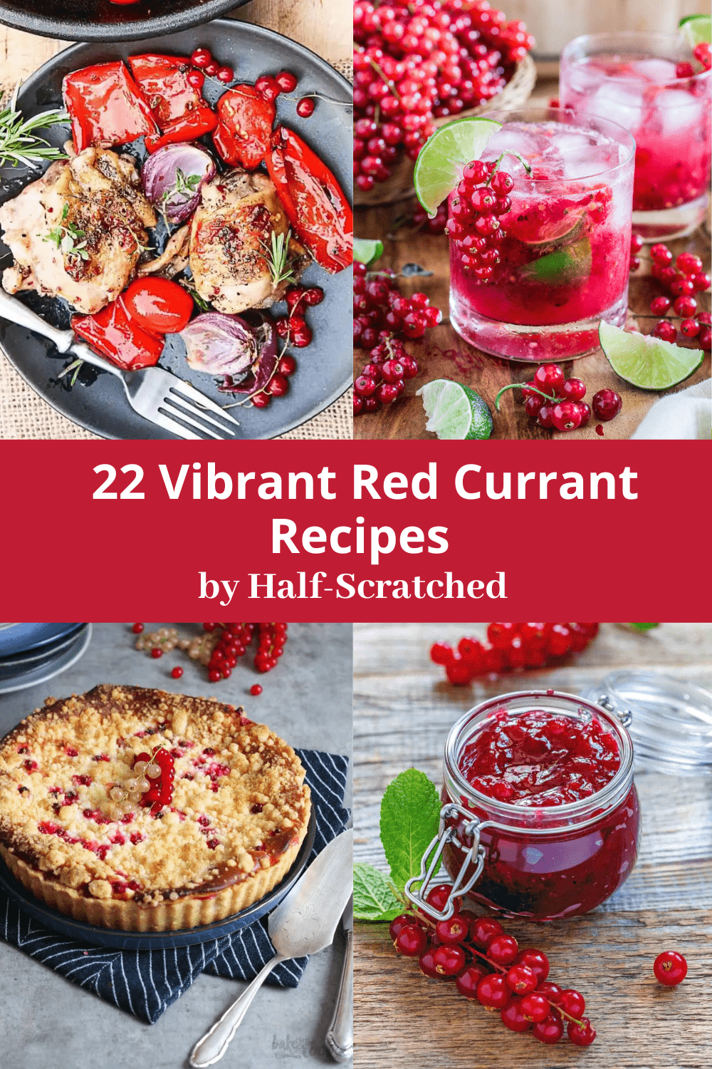 22 Vibrant Red Currant Recipes