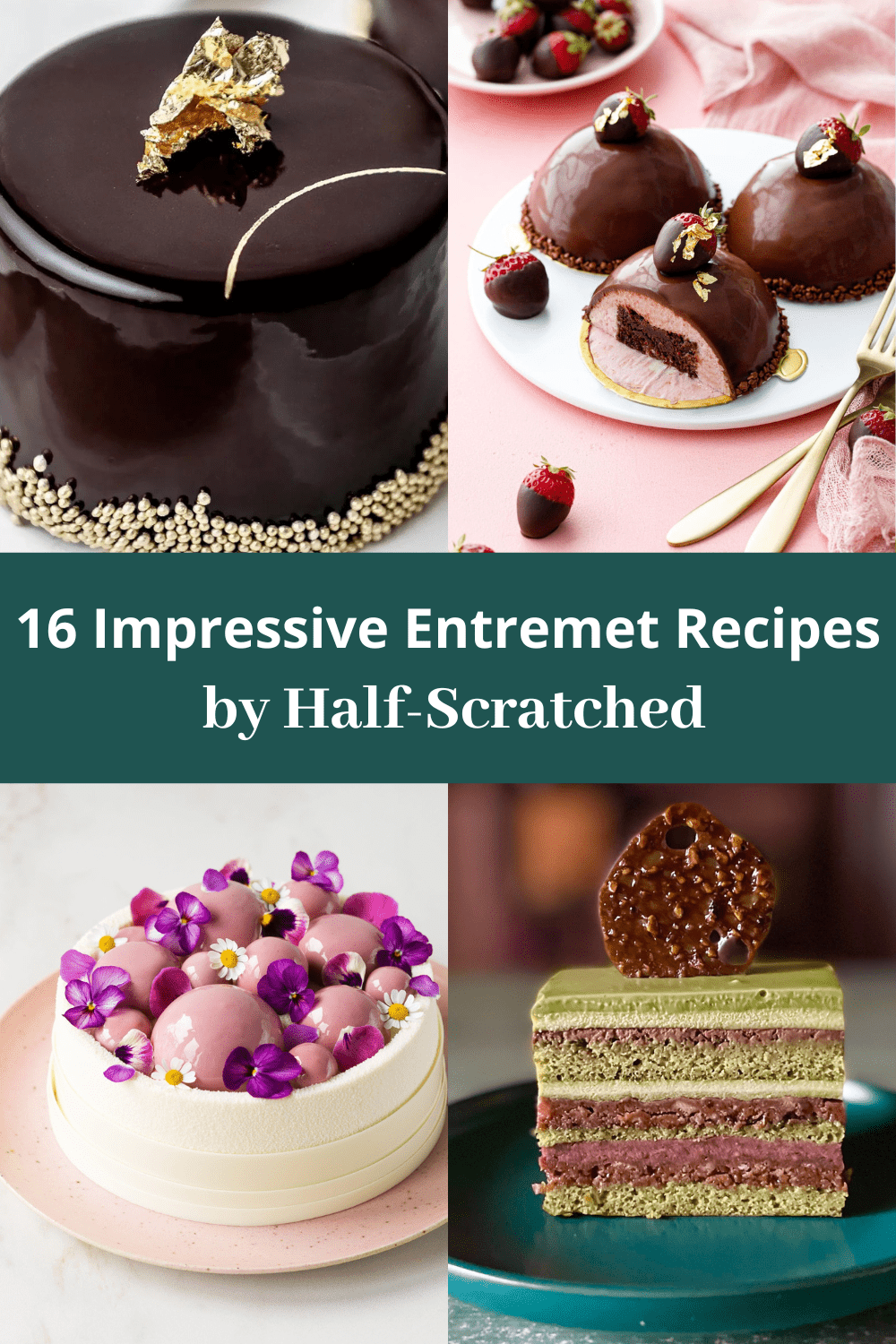 16 Impressive Entremet Recipes