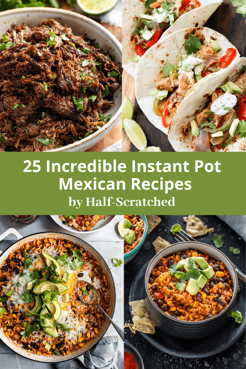 25 Incredible Instant Pot Mexican Recipes